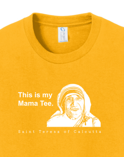 This is my Mama Tee - St. Teresa of Calcutta Youth T-Shirt
