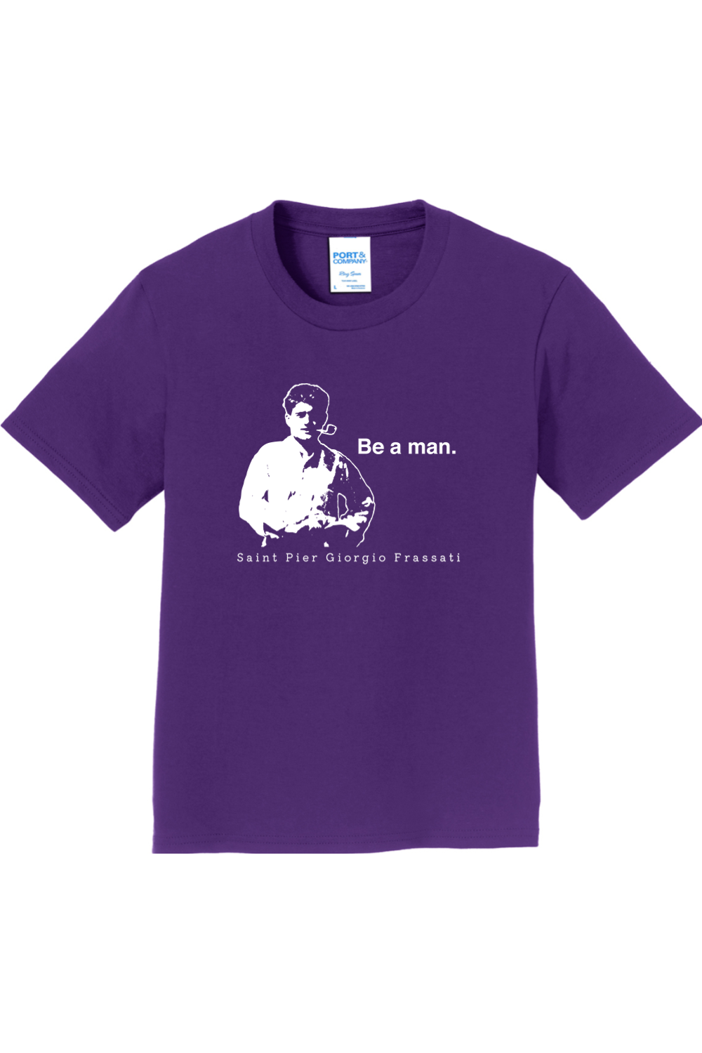 Be a Man  - St. Pier Giorgio Frassati Youth T-Shirt
