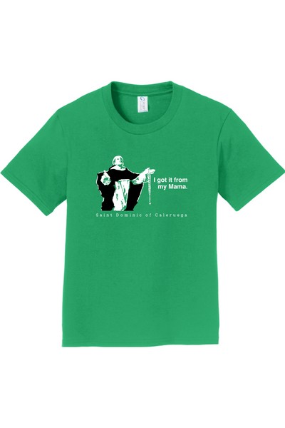 I Got It From My Mama - St Dominic Youth T-Shirt