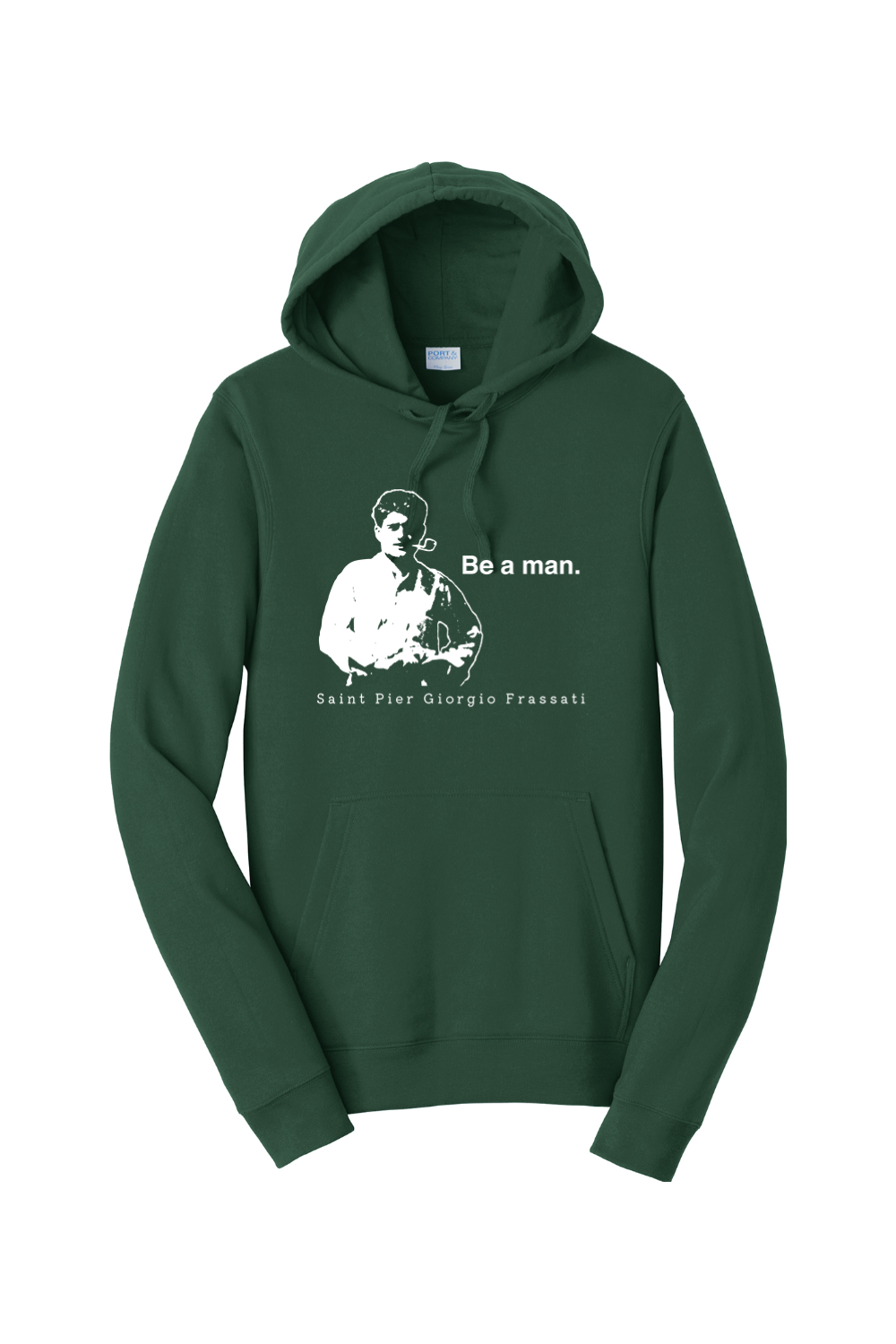Be a Man  - St. Pier Giorgio Frassati Hoodie Sweatshirt