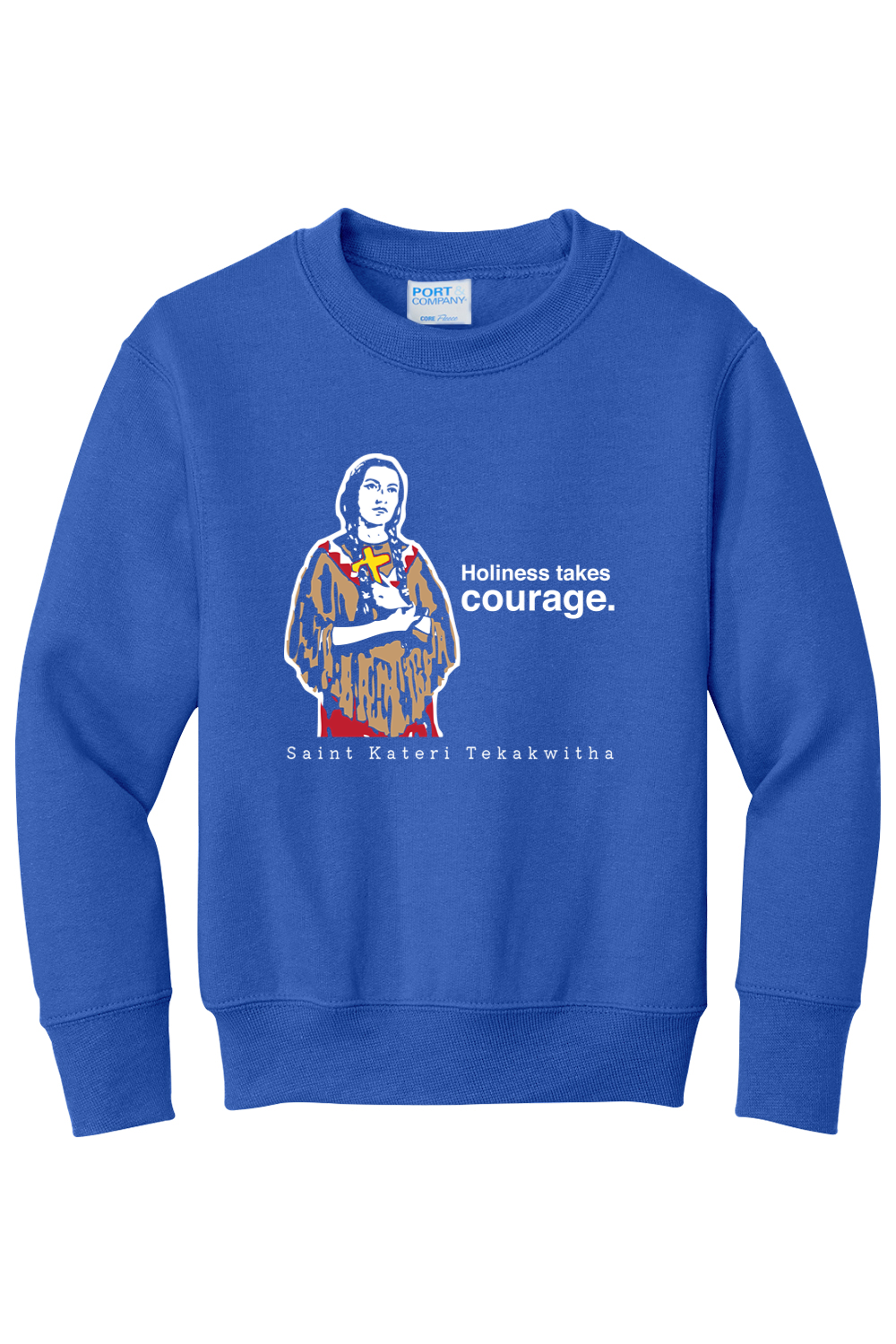 Holiness Takes Courage – St Kateri Tekakwitha - Youth Crewneck Sweatshirt