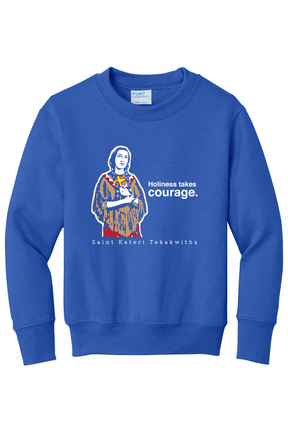 Holiness Takes Courage – St Kateri Tekakwitha - Youth Crewneck Sweatshirt