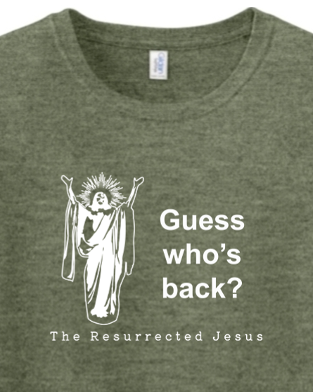 Guess Who's Back - Resurrection Jesus - T-shirt