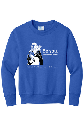 Be You - St. Catherine of Siena - Youth Crewneck Sweatshirt