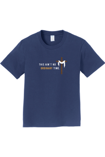 Ain't No Ordinary Time - Easter Season T-Shirt - youth