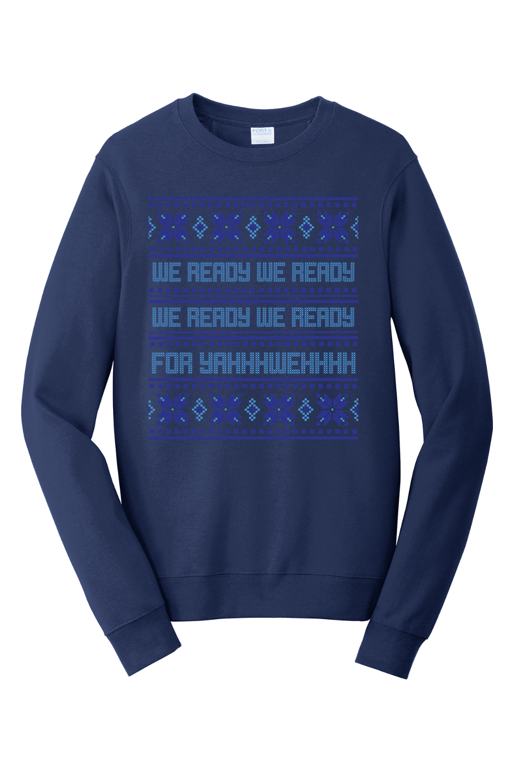 We Ready for Yahweh Crewneck Sweatshirt