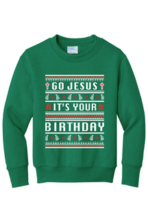 Go Jesus, It's your Birthday! Youth  Crewneck Sweatshirt