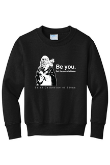 Be You - St. Catherine of Siena - Youth Crewneck Sweatshirt
