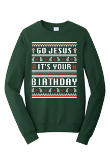 Go Jesus, It's your Birthday! Crewneck Sweatshirt