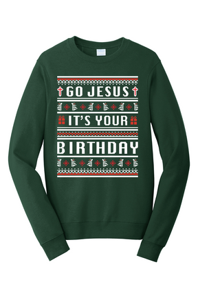 Go Jesus, It's your Birthday! Crewneck Sweatshirt