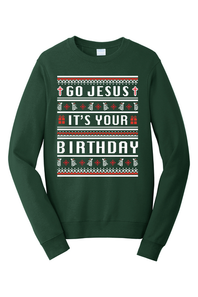 Go Jesus, It's your Birthday! Crewneck Sweatshirt