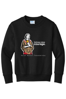 Holiness Takes Courage – St Kateri Tekakwitha - Youth Crewneck Sweatshirt