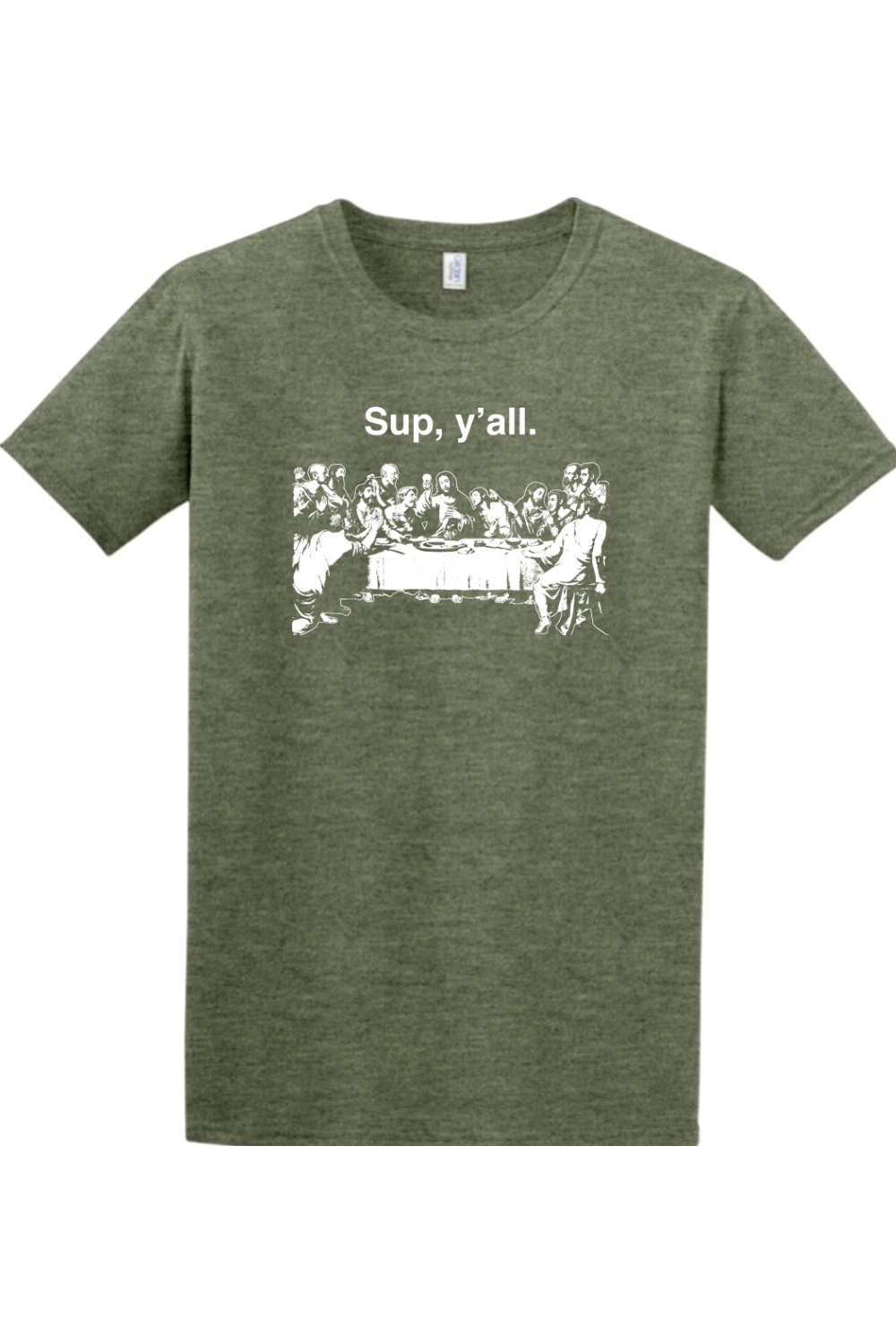 Sup y'all - Last Supper T-Shirt