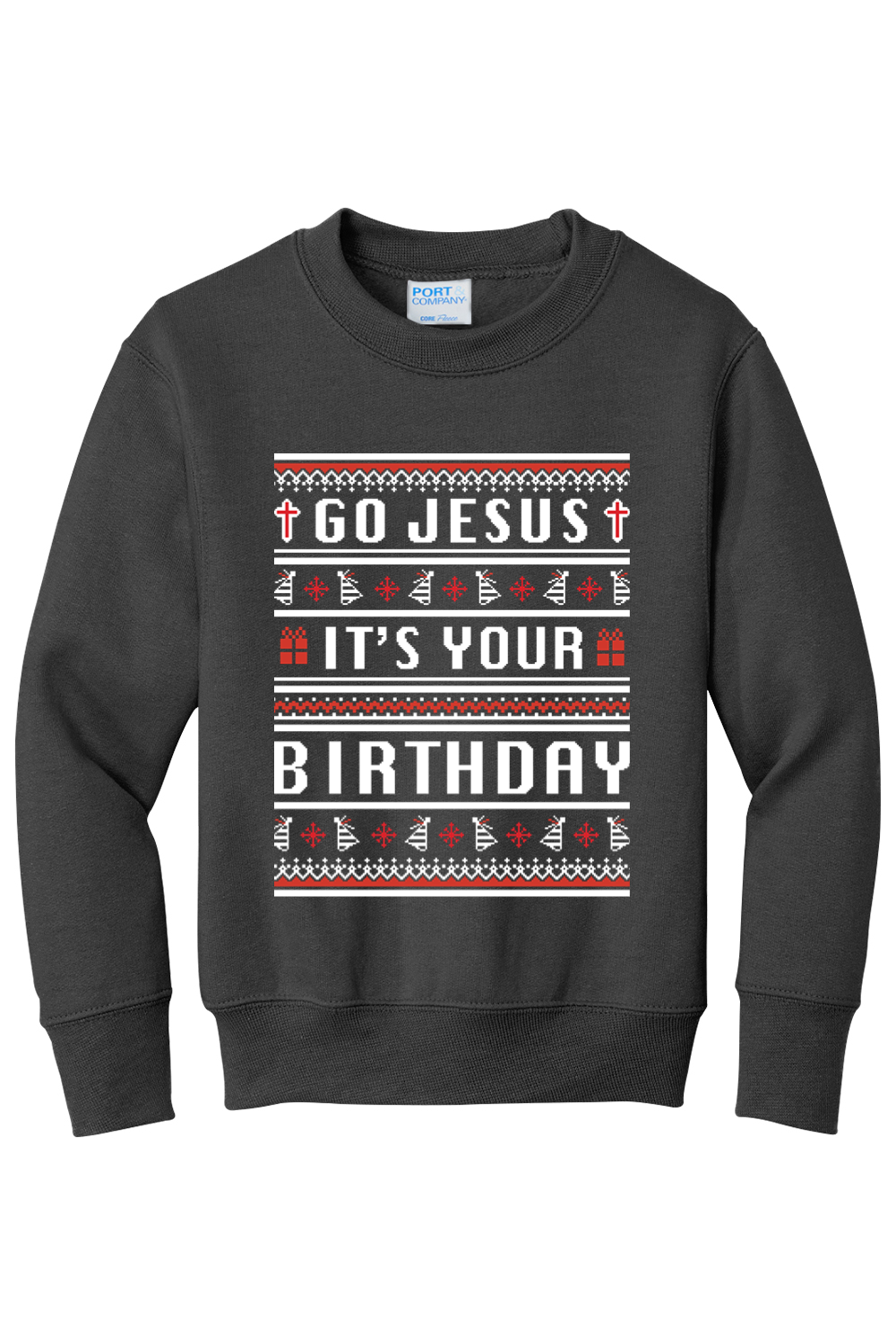 Go Jesus, It's your Birthday! Youth  Crewneck Sweatshirt