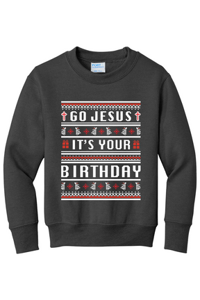 Go Jesus, It's your Birthday! Youth  Crewneck Sweatshirt