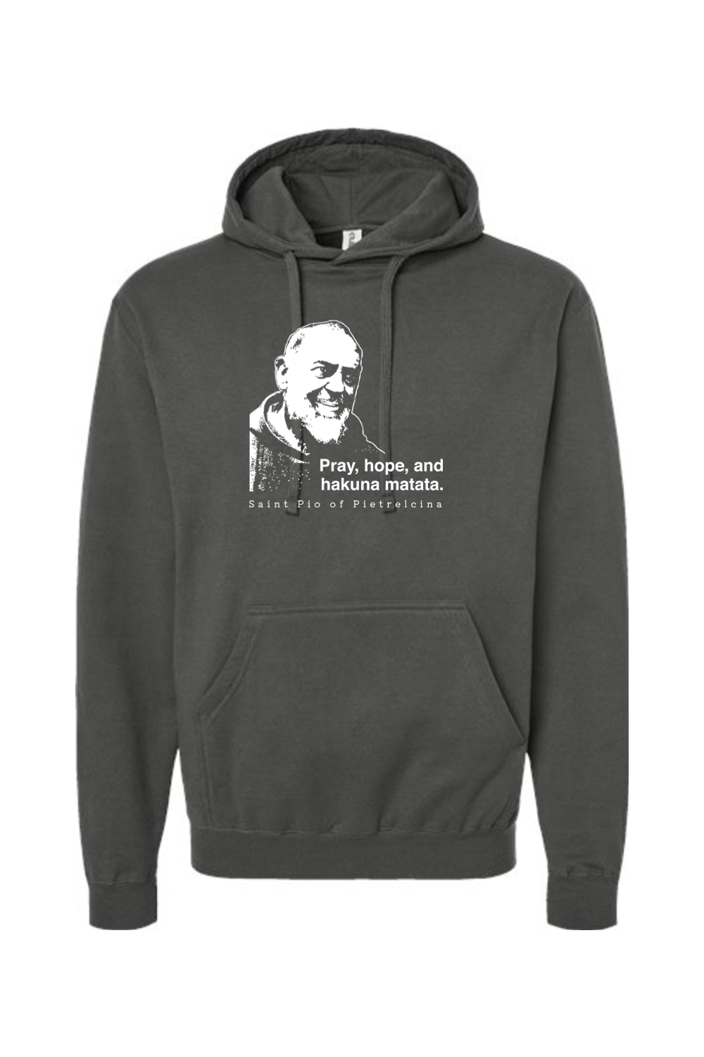 Hakuna Matata - St. Padre Pio- Hoodie Sweatshirt