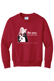 Be You - St. Catherine of Siena - Youth Crewneck Sweatshirt