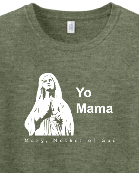 Yo Mama - Virgin Mary - T-shirt