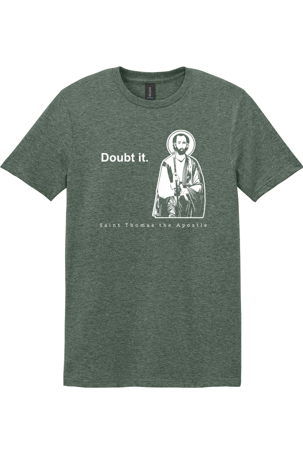 Doubt it - St. Thomas the Apostle Adult T-Shirt
