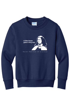 A Little Flower Goes a Long Way - St. Thérèse of Lisieux - Youth Crewneck Sweatshirt