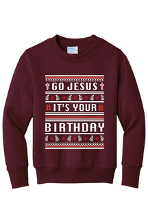 Go Jesus, It's your Birthday! Youth  Crewneck Sweatshirt