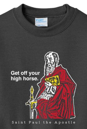 Get Off Your High Horse - St. Paul the Apostle - Youth Crewneck Sweatshirt