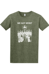 We Got Spirit - Pentecost - T-shirt