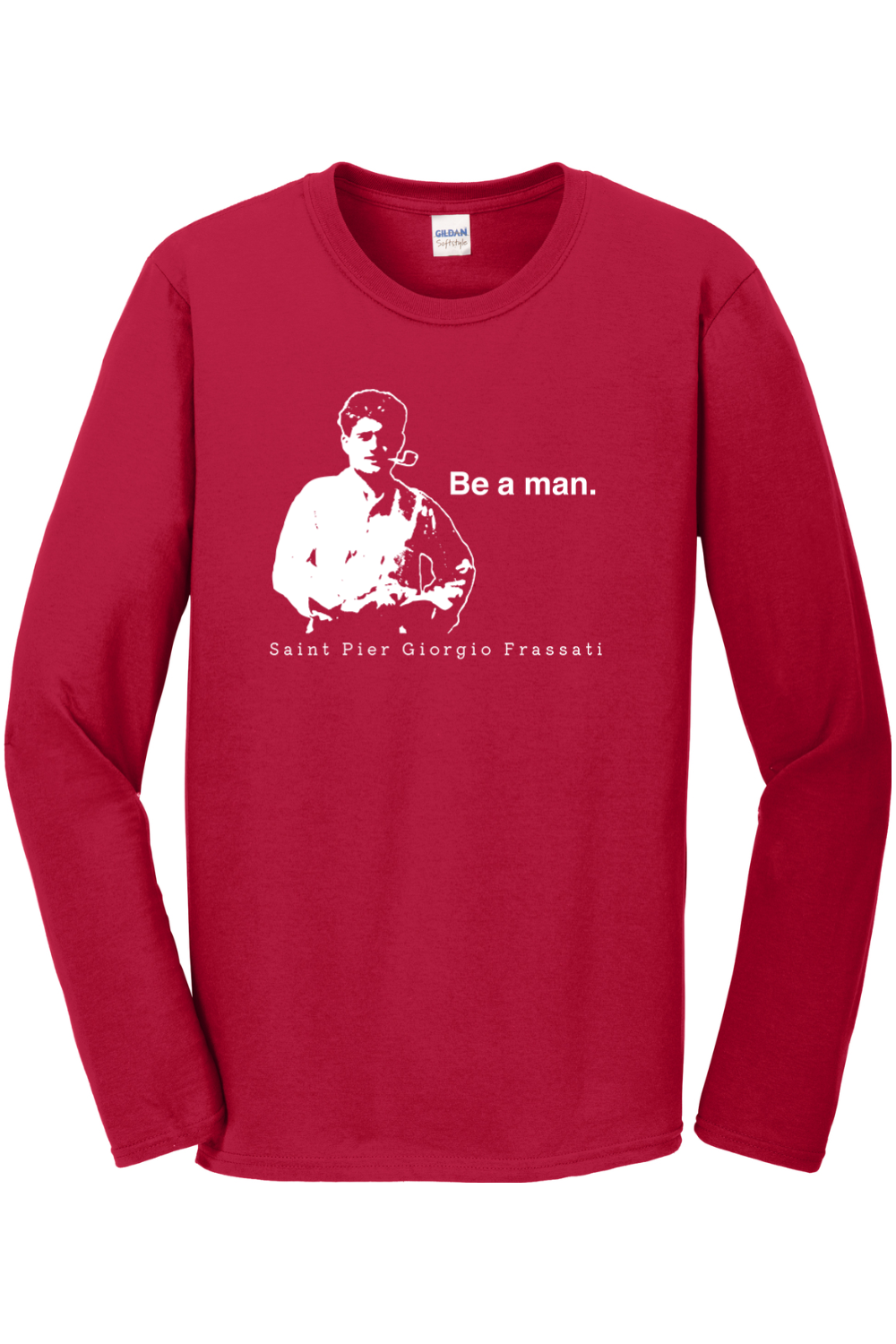 Be a Man  - St. Pier Giorgio Frassati Long Sleeve