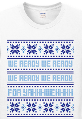 We Ready for Yahweh Long Sleeve T-Shirt