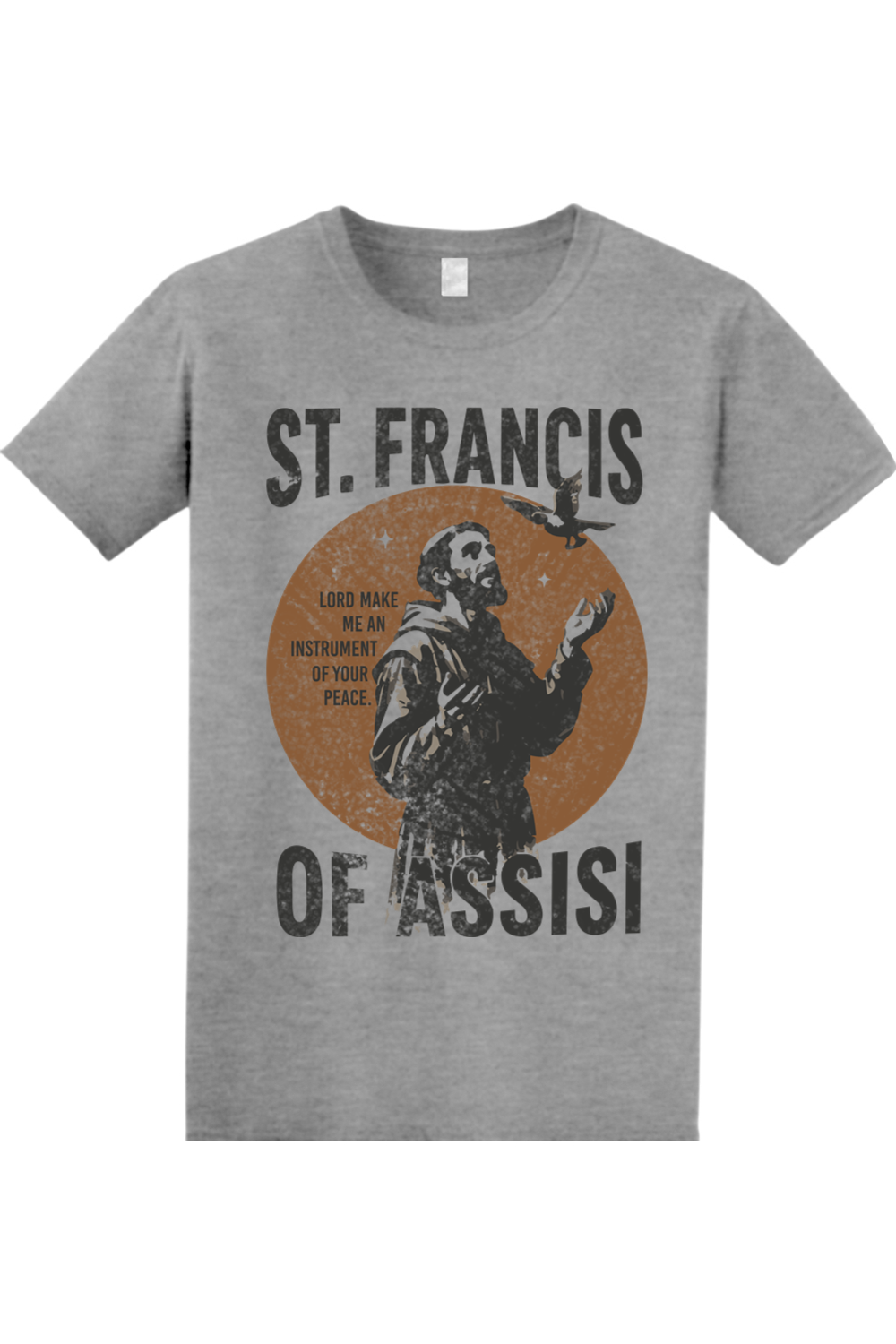 Instrument of Peace - St. Francis of Assisi T-Shirt