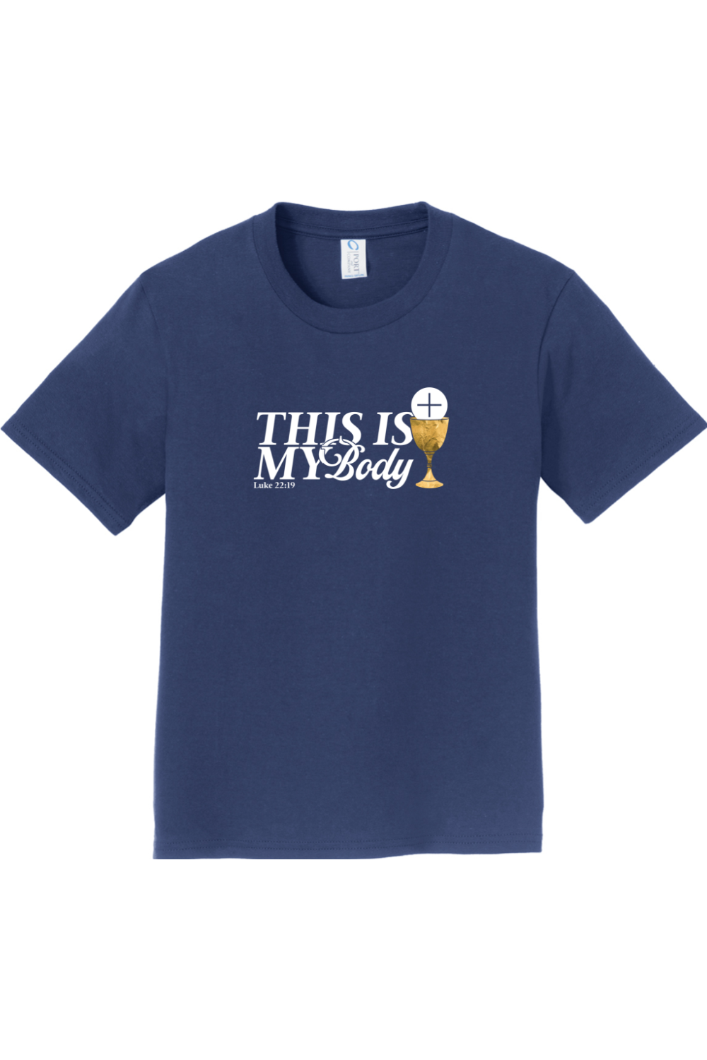 This is My Body Chalice - Luke 22:19 Youth T-Shirt