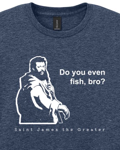 Do you even fish, bro? - St. James - T-Shirt