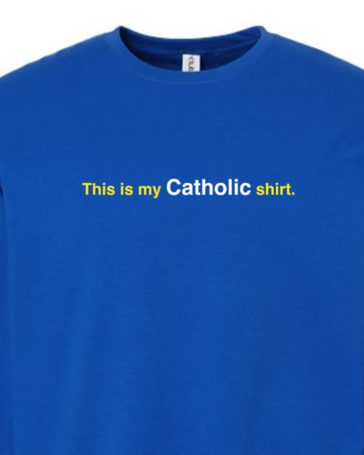 My Catholic Shirt - My Catholic Shirt Crewneck Sweatshirt