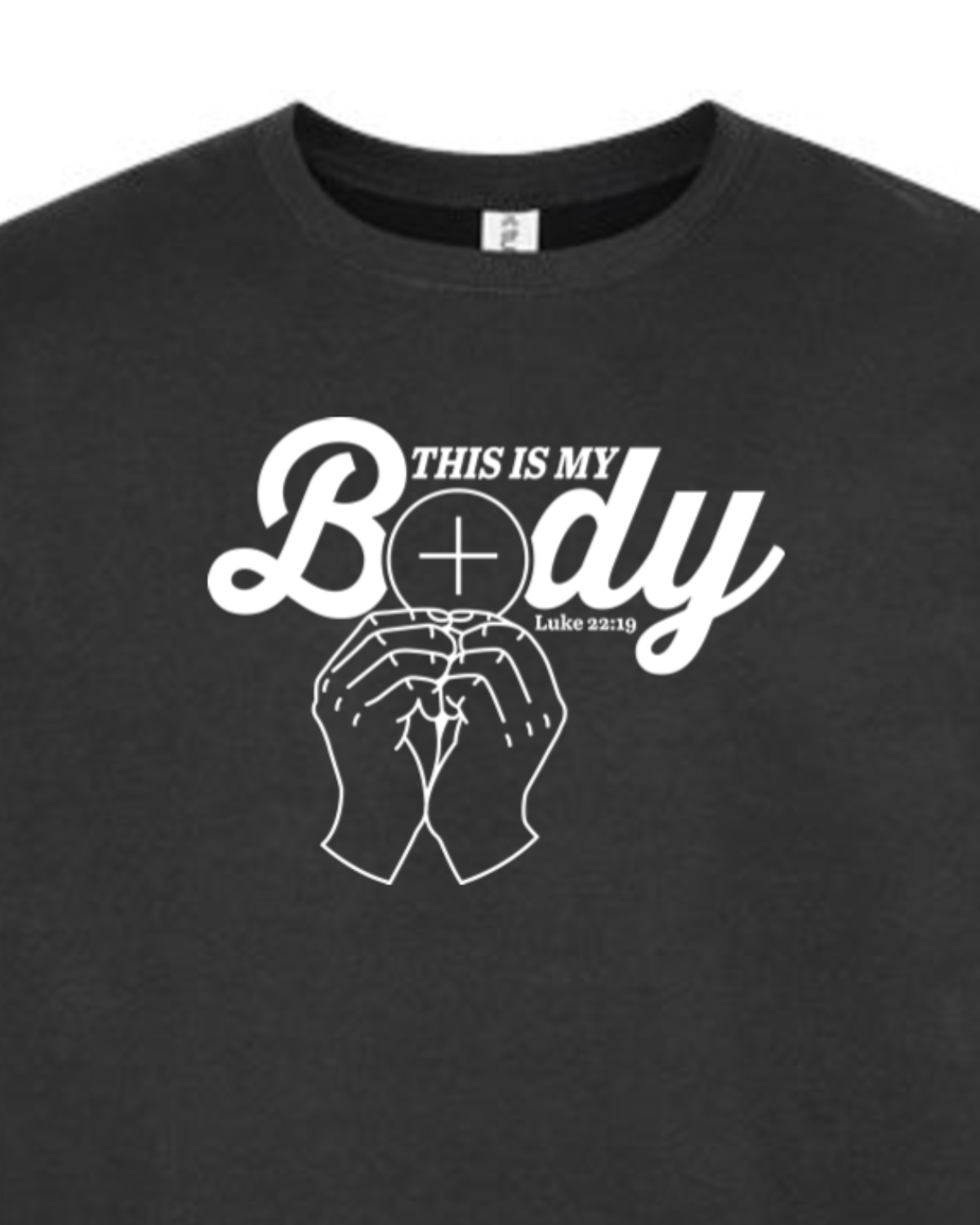 This is My Body, Consecration - Luke 22:19 Crewneck Sweatshirt