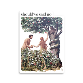 Should've Said No - Adam and Eve Sticker