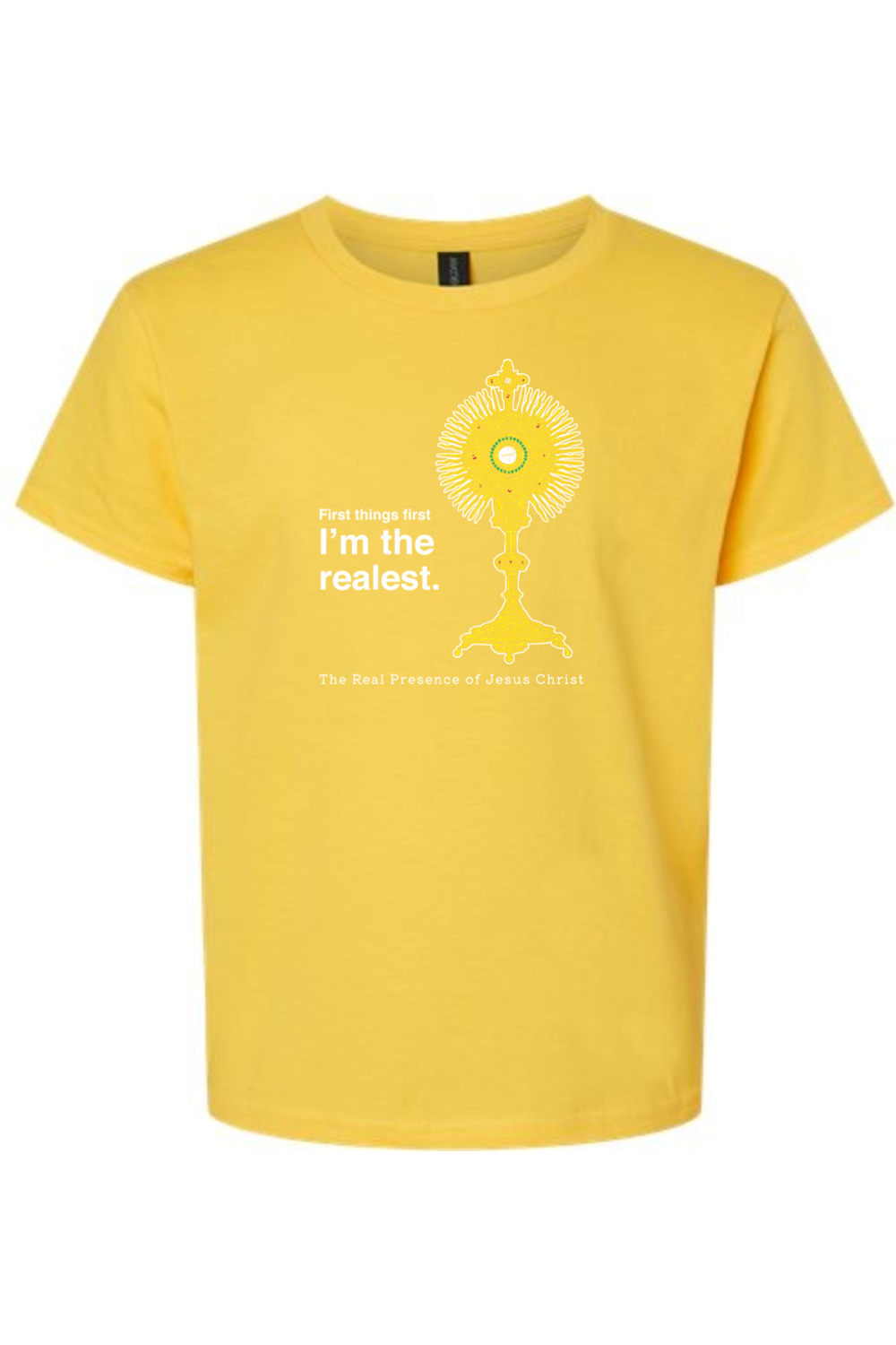 I'm the Realest - Real Presence of Christ in the Eucharist Youth T-Shirt