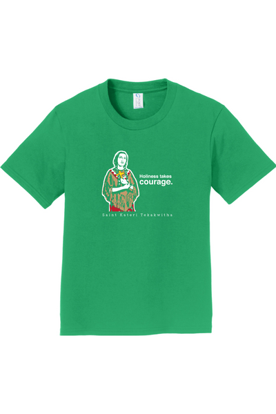 Holiness Takes Courage – St Kateri Tekakwitha - Youth T-Shirt