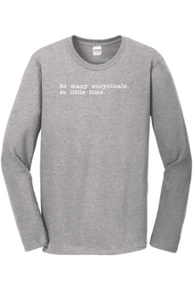 So Many Encyclicals Long Sleeve