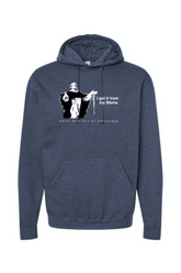 I Got It From My Mama - St. Dominic Hoodie Sweatshirt