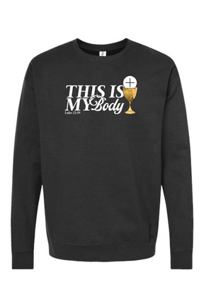 This is My Body, Chalice - Luke 22:19 Crewneck Sweatshirt