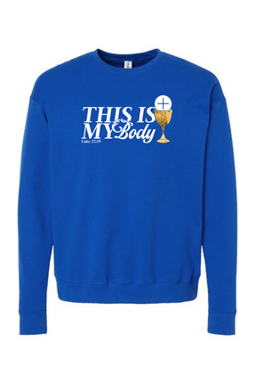 This is My Body, Chalice - Luke 22:19 Crewneck Sweatshirt