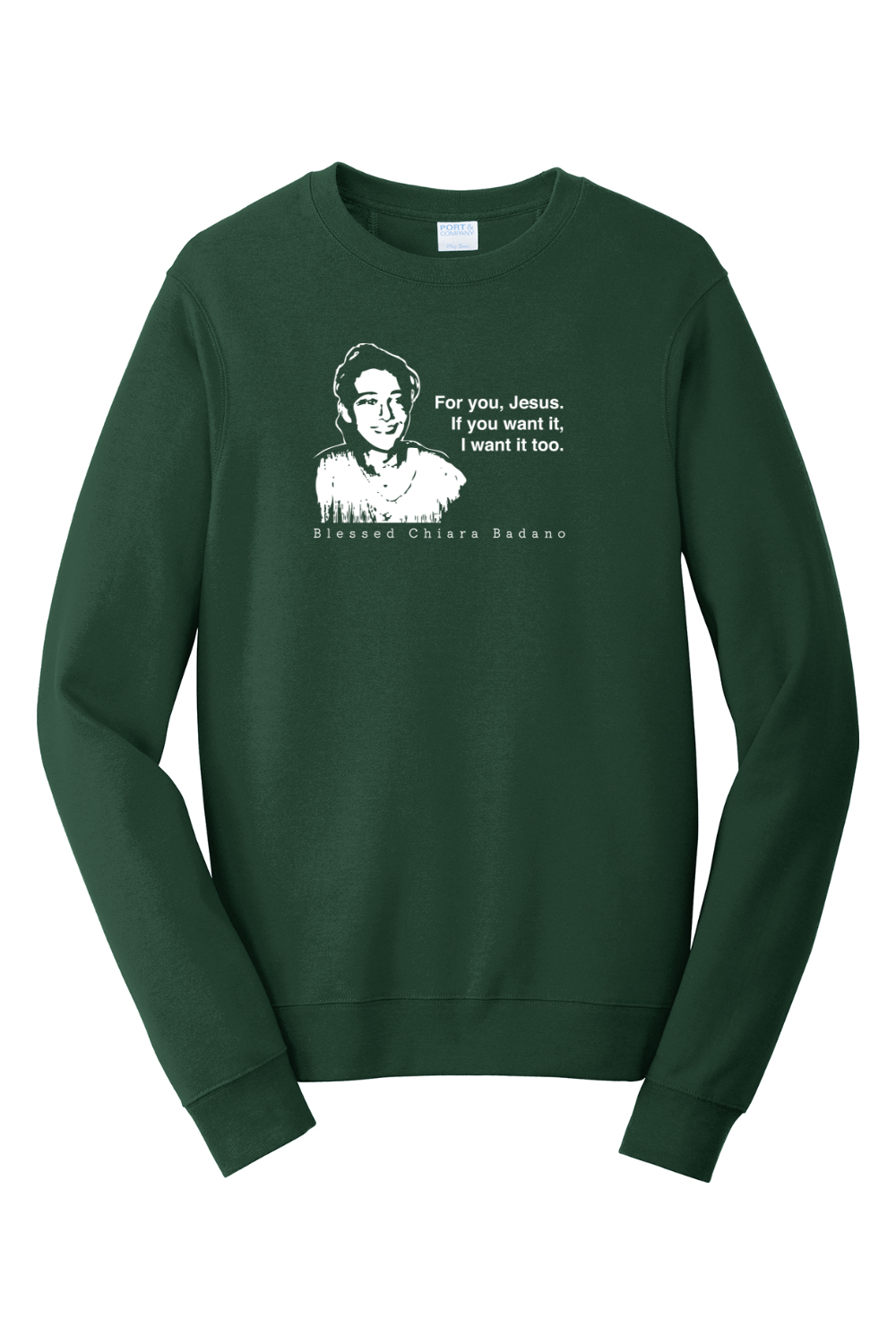 For you, Jesus - Bl. Chiara Badano - Crewneck Sweatshirt