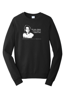 For you, Jesus - Bl. Chiara Badano - Crewneck Sweatshirt