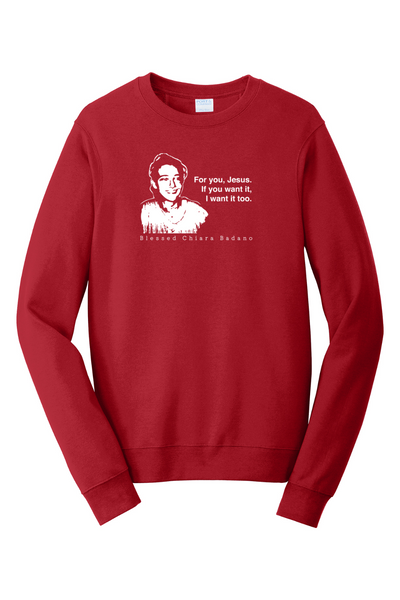For you, Jesus - Bl. Chiara Badano - Crewneck Sweatshirt