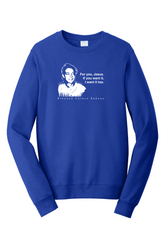 For you, Jesus - Bl. Chiara Badano - Crewneck Sweatshirt