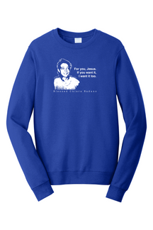 For you, Jesus - Bl. Chiara Badano - Crewneck Sweatshirt