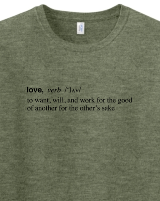 Love is a Verb Adult T-shirt