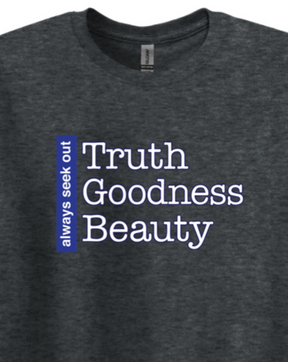 Truth Goodness Beauty - Transcendentals Adult T-Shirt