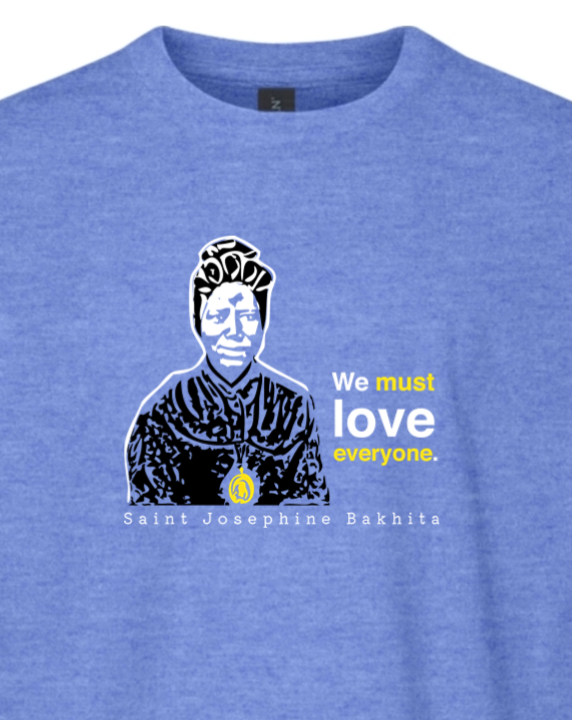 We Must Love Everyone – St Josephine Bakhita Youth T-Shirt