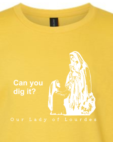 Can you dig it? - Our Lady of Lourdes T-Shirt - youth